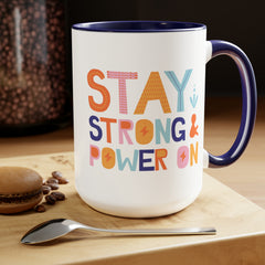 Stay Strong/Positive Vibes-Two-Tone Coffee Mugs, 15oz