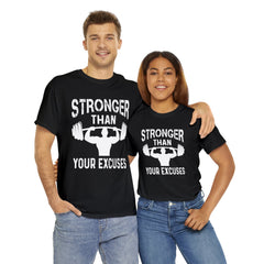 Stronger than your excuses-Tshirt