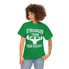 Stronger than your excuses-Tshirt