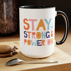 Stay Strong/Positive Vibes-Two-Tone Coffee Mugs, 15oz