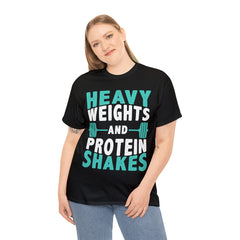 Heavy Weights and Protein Shakes - Tshirt