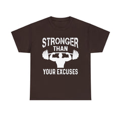 Stronger than your excuses-Tshirt