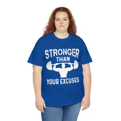 Stronger than your excuses-Tshirt