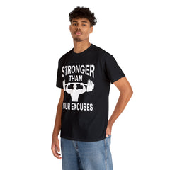 Stronger than your excuses-Tshirt