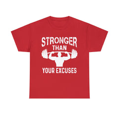 Stronger than your excuses-Tshirt