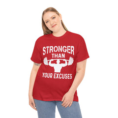 Stronger than your excuses-Tshirt