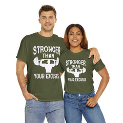 Stronger than your excuses-Tshirt