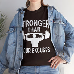 Stronger than your excuses-Tshirt