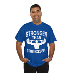 Stronger than your excuses-Tshirt