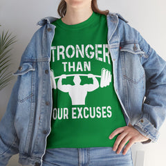 Stronger than your excuses-Tshirt