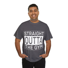 Straight outta the gym-Tshirt