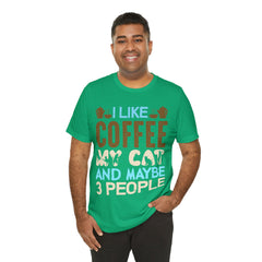 I like coffee, my cat and maybe 3 people