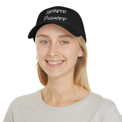 Hereto Pissuoff - Low Profile Baseball Cap