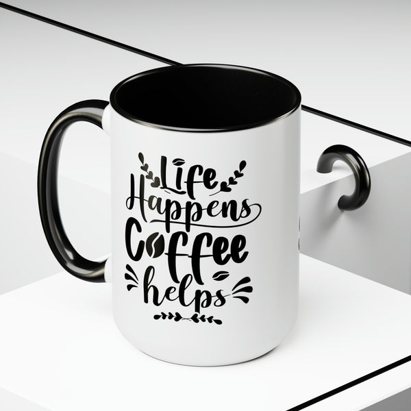 Life Happens-Two-Tone Coffee Mugs, 15oz