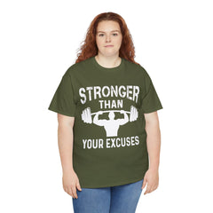 Stronger than your excuses-Tshirt