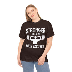 Stronger than your excuses-Tshirt