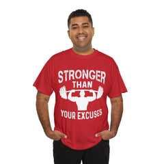 Stronger than your excuses-Tshirt