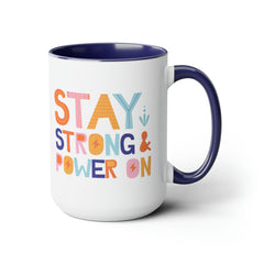 Stay Strong/Positive Vibes-Two-Tone Coffee Mugs, 15oz