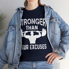 Stronger than your excuses-Tshirt