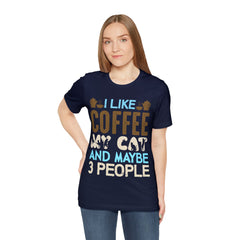 I like coffee, my cat and maybe 3 people