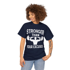 Stronger than your excuses-Tshirt