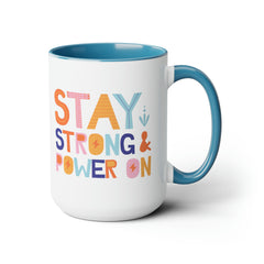 Stay Strong/Positive Vibes-Two-Tone Coffee Mugs, 15oz