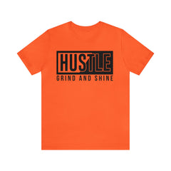 Hustle, Grind and Shine